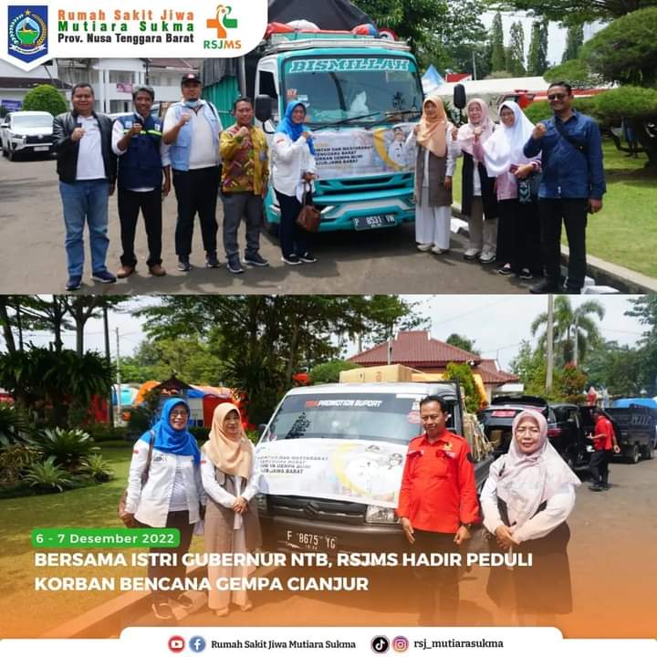 BERSAMA ISTRI GUBERNUR NTB, RSJMS HADIR PEDULI KORBAN BENCANA GEMPA CIANJUR